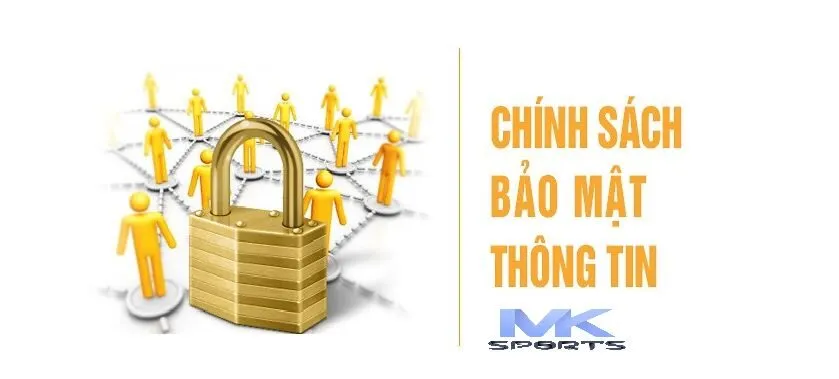 Hướng dẫn về chính sách bảo mật Mksport