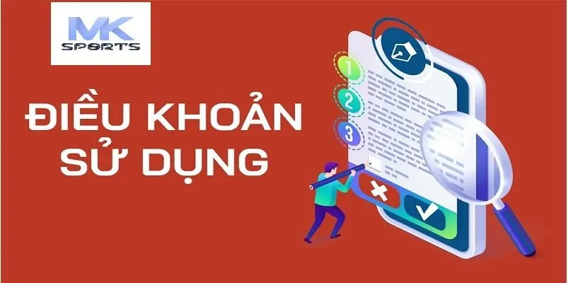 Khái niệm chung về các điều khoản sử dụng Mksport