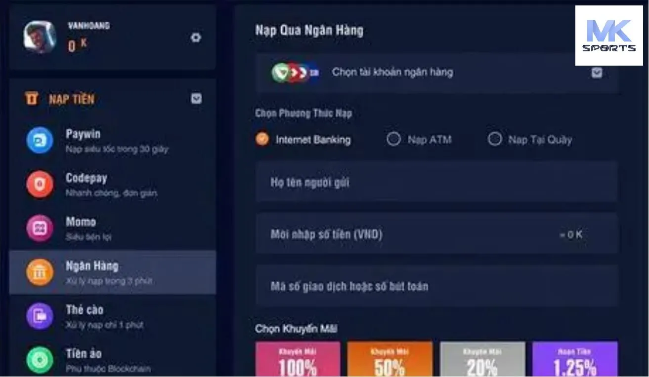 Có nhiều cách khác nhau để nạp tiền MKsport